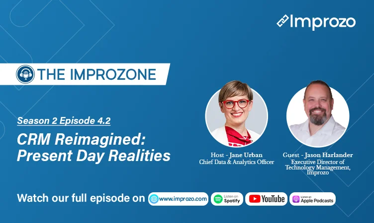 CRM Reimagined: Present Day Realities